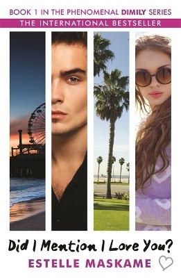 Did I Mention I Love You? (The DIMILY Series) - Estelle Maskame