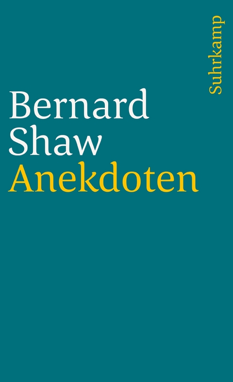 Narr oder Weiser - George Bernard Shaw