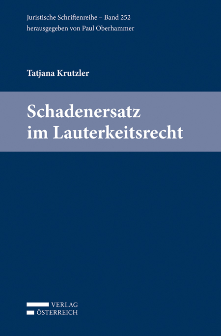 Schadenersatz im Lauterkeitsrecht - Tatjana Krutzler