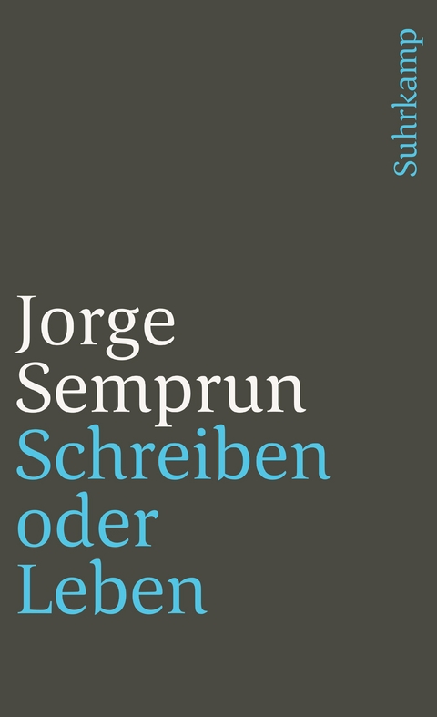 Schreiben oder Leben - Jorge Semprún