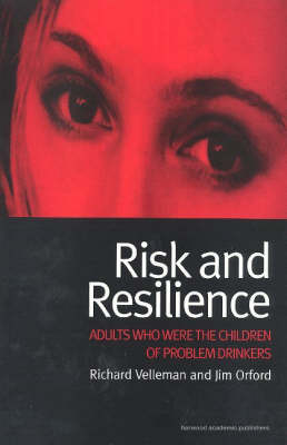 Risk and Resilience - UK) Orford Jim (University of Birmingham, UK) Velleman Richard (University of Bath