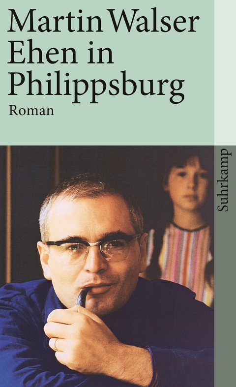 Ehen in Philippsburg - Martin Walser