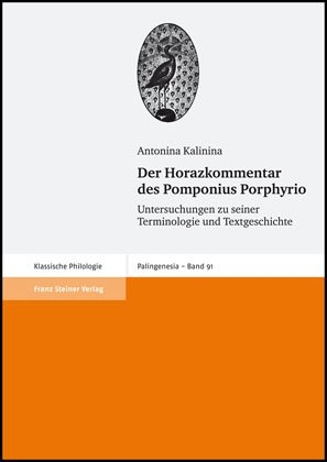 Der Horazkommentar des Pomponius Porphyrio - Antonina Kalinina