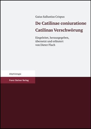 Gaius Sallustius Crispus: De Catilinae coniuratione. Catilinas Verschwörung - 