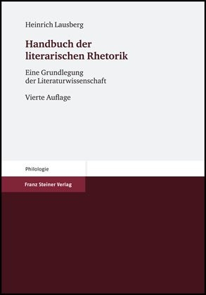 Handbuch der literarischen Rhetorik - Heinrich Lausberg