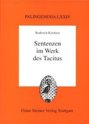 Sentenzen im Werk des Tacitus - Roderich Kirchner