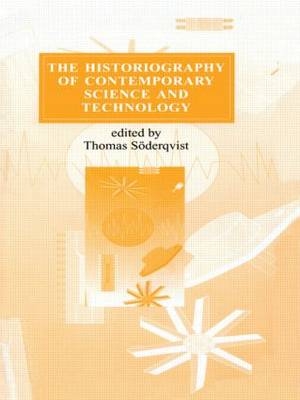 Historiography of Contemporary Science and Technology - 