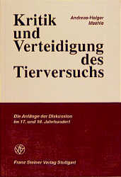 Kritik und Verteidigung des Tierversuchs - Andreas-Holger Maehle