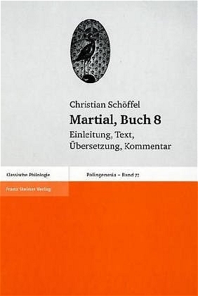 Martial, Buch 8 - Christian Schöffel