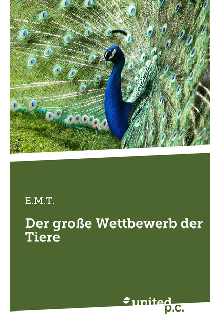 Der große Wettbewerb der Tiere -  E.M.T.