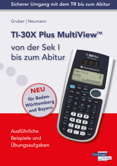 TI-30X Plus MultiView von der Sek I bis zum Abitur - Helmut Gruber, Robert Neumann