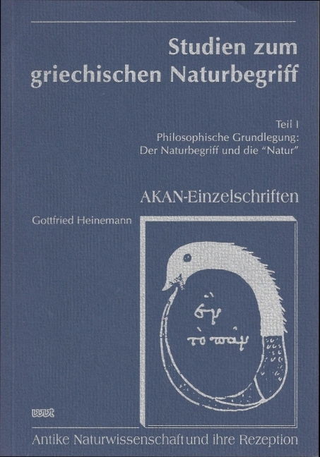 Studien zum griechischen Naturbegriff - Gottfried Heinemann