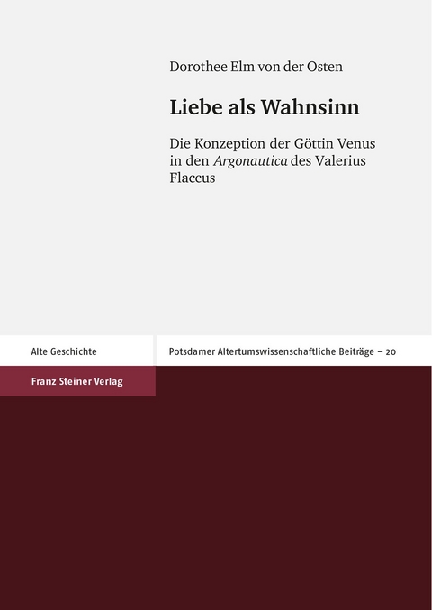 Liebe als Wahnsinn - Dorothee Elm von der Osten