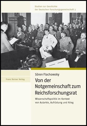 Von der Notgemeinschaft zum Reichsforschungsrat - Sören Flachowsky