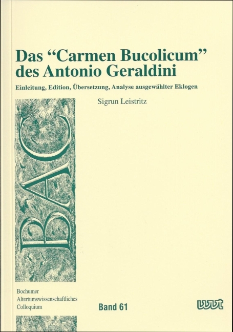 Das "Carmen Bucolicum" des Antonio Geraldini - Sigrun Leistritz