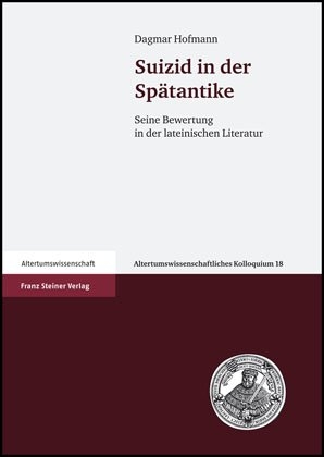 Suizid in der Spätantike - Dagmar Hofmann