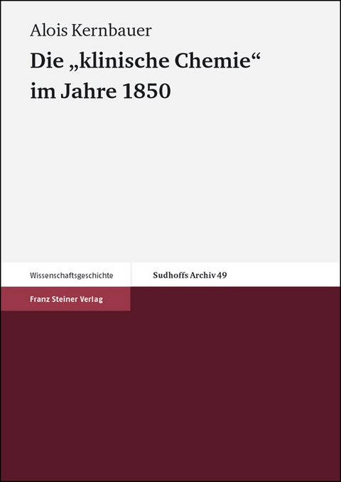 Die "klinische Chemie" im Jahre 1850 - 