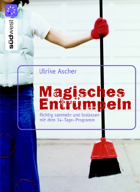 Magisches Entrümpeln - Ulrike Ascher
