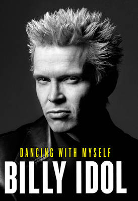 Dancing with Myself - Billy Idol