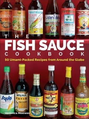 The Fish Sauce Cookbook -  Veronica Meewes