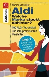 Aldi - Welche Marke steckt dahinter? - Martina Schneider