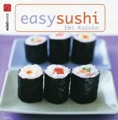 Easy Sushi - Emi Kazuko
