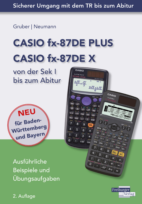 CASIO fx-87DE PLUS / fx-87DE X von der Sek I bis zum Abitur - Helmut Gruber, Robert Neumann