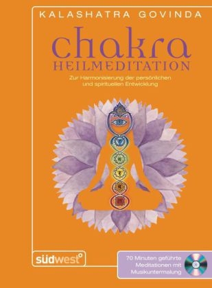 Chakra Heilmeditation - Kalashatra Govinda