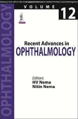 Recent Advances in Ophthalmology-12 - HV Nema, Nitin Nema