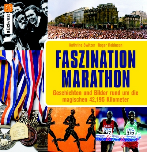 Faszination Marathon - Kathrine Switzer, Roger Robinson