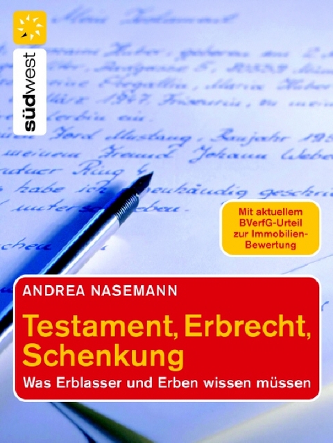 Testament, Erbrecht, Schenkung - Andrea Nasemann