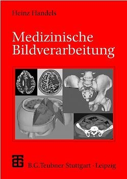 Medizinische Bildverarbeitung - Heinz Handels