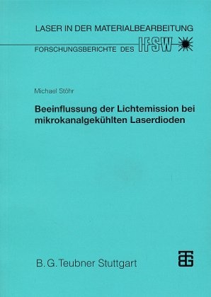 Beeinflussung der Lichtemission bei mikrokanalgekühlten Laserdioden - Michael Stöhr