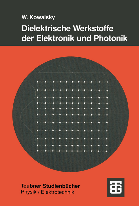 Dielektrische Werkstoffe der Elektronik und Photonik