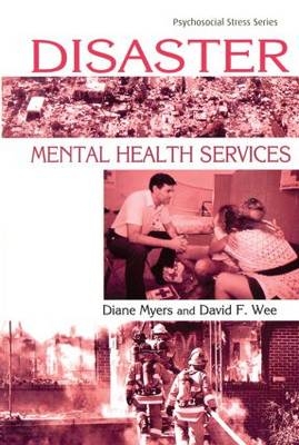 Disaster Mental Health Services -  Diane Myers,  David Wee