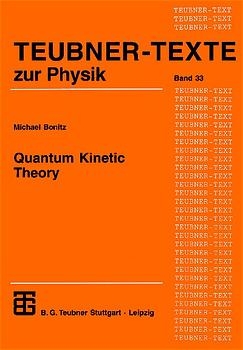 Quantum Kinetic Theory - Michael Bonitz