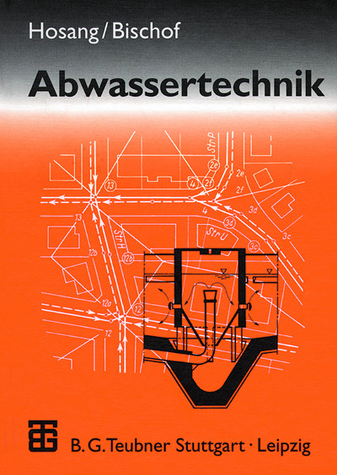 Abwassertechnik - Wilhelm Hosang, Wolfgang Bischof
