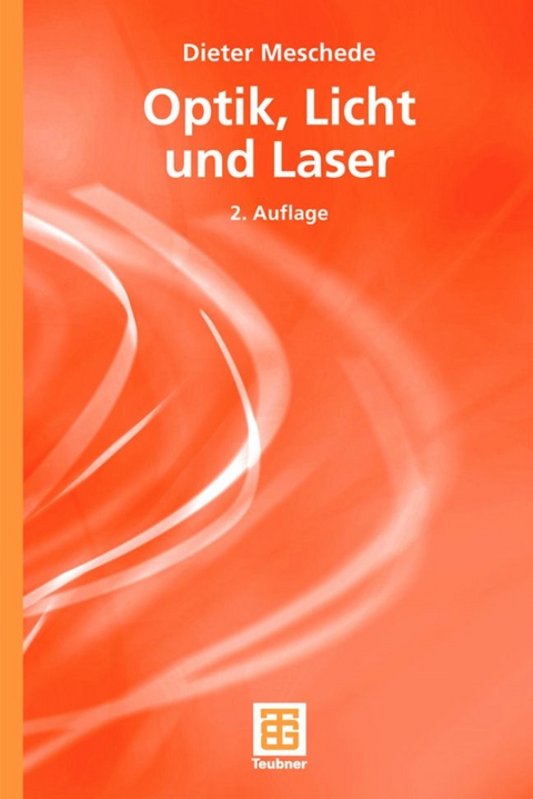 Optik, Licht und Laser - Dieter Meschede