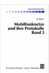 Mobilfunknetze und ihre Protokolle - Bernhard Walke