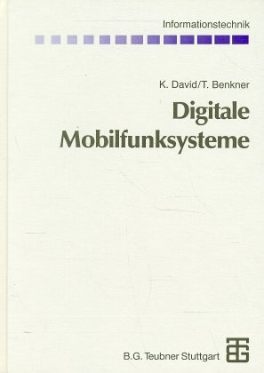 Digitale Mobilfunksysteme - Klaus David, Thorsten Benkner