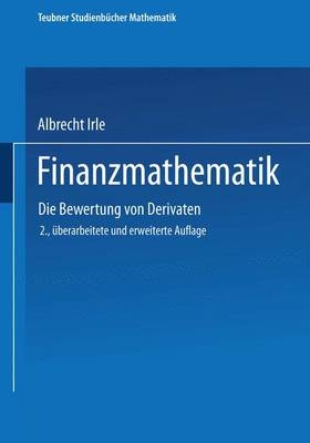 Finanzmathematik - Albrecht Irle