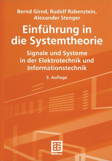 Einführung in die Systemtheorie - Bernd Girod, Rudolf Rabenstein, Alexander K Stenger