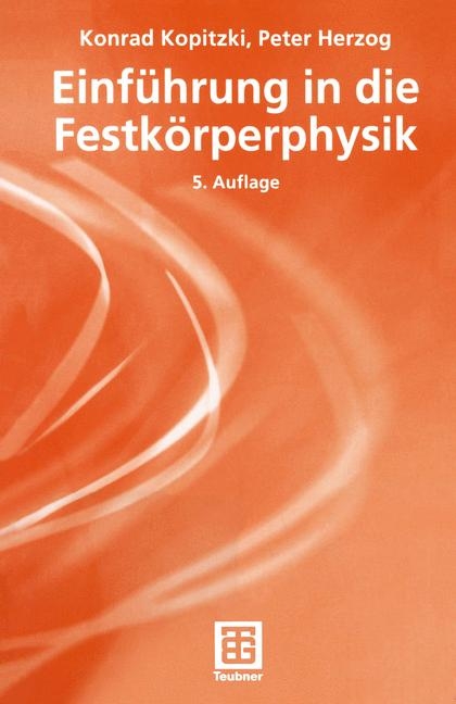 Einführung in die Festkörperphysik - Konrad Kopitzki, Peter Herzog