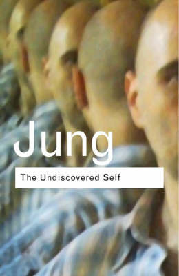 The Undiscovered Self -  C.G. Jung