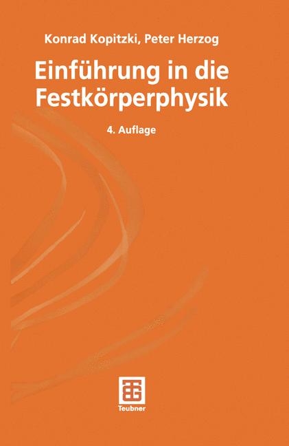 Einführung in die Festkörperphysik - Konrad Kopitzki, Peter Herzog