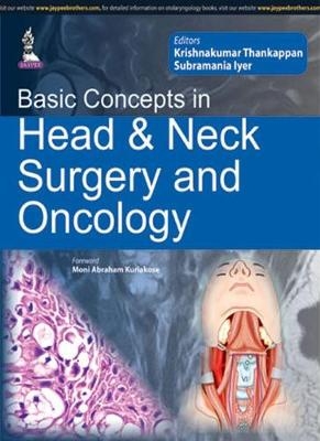 Basic Concepts in Head & Neck Surgery and Oncology - Krishnakumar Thankappan