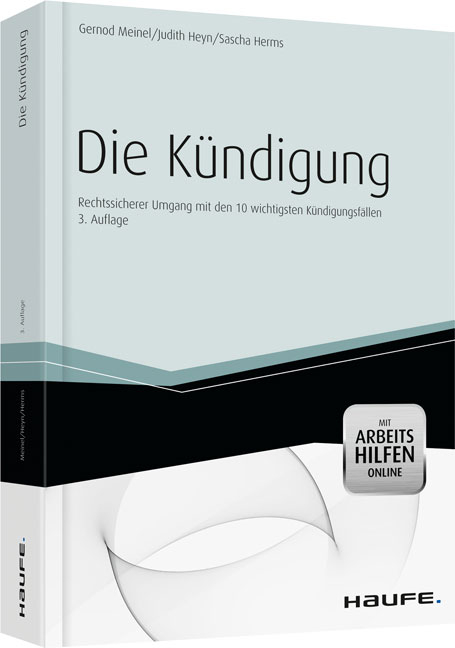 Die Kündigung - Rechtssicher vorbereiten und umsetzen - Hassan-Frederic Falk, Birgit Müller, Frank Rahmstorf, Stefanie Spiegelhalter