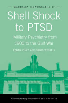 Shell Shock to PTSD -  Edgar Jones,  Simon Wessely