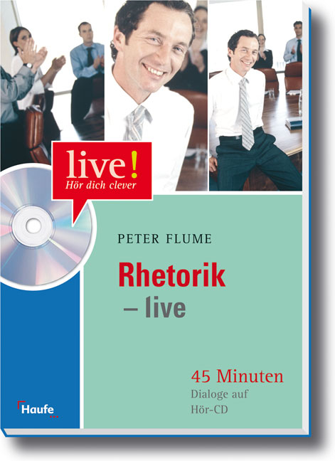 Rhetorik live mit Hör-CD-ROM - Peter Flume