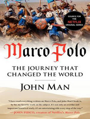 Marco Polo - John Man